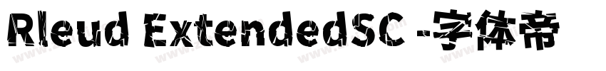 Rleud ExtendedSC 字体转换